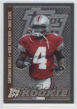 2006 Topps Draft Picks and Prospects (DPP) - [Base] - Chrome Bronze #130 - Class of 2006 Rookies - Santonio Holmes /499