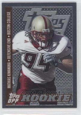 2006 Topps Draft Picks and Prospects (DPP) - [Base] - Chrome Bronze #136 - Class of 2006 Rookies - Mathias Kiwanuka /499