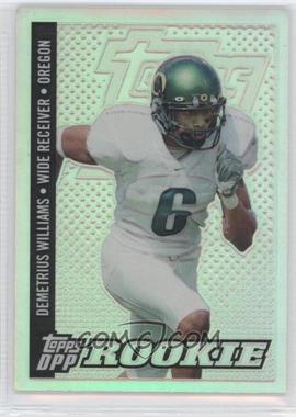 2006 Topps Draft Picks and Prospects (DPP) - [Base] - Chrome Refractor #121 - Class of 2006 Rookies - Demetrius Williams