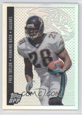2006 Topps Draft Picks and Prospects (DPP) - [Base] - Chrome Refractor #31 - Fred Taylor