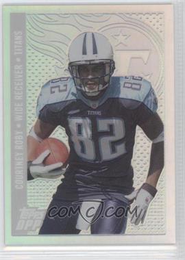 2006 Topps Draft Picks and Prospects (DPP) - [Base] - Chrome Silver Refractor #90 - Courtney Roby /99