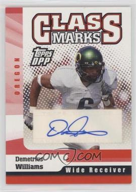 2006 Topps Draft Picks and Prospects (DPP) - Class Marks #CM-DW.2 - Demetrius Williams
