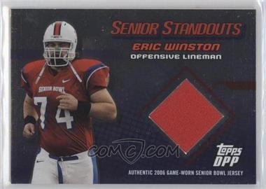 2006 Topps Draft Picks and Prospects (DPP) - Senior Standouts Relics - Silver Foil #SS-EW - Eric Winston /50