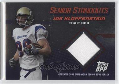 2006 Topps Draft Picks and Prospects (DPP) - Senior Standouts Relics - Silver Foil #SS-JK - Joe Klopfenstein /50