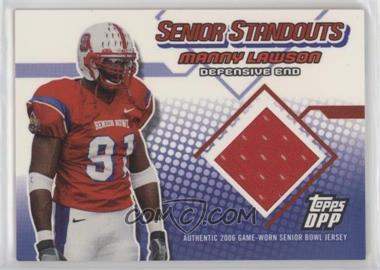 2006 Topps Draft Picks and Prospects (DPP) - Senior Standouts Relics #SS-ML - Manny Lawson