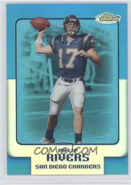 2006 Topps Finest - [Base] - Blue Refractor #97 - Philip Rivers /299