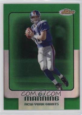 2006 Topps Finest - [Base] - Green Refractor #3 - Eli Manning /199