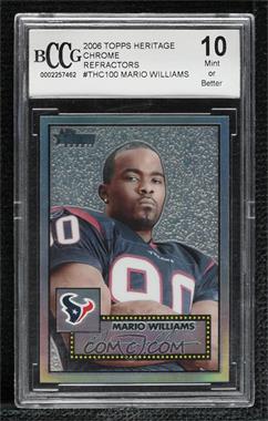 2006 Topps Heritage - Chrome - Refractor #THC100 - Mario Williams /552 [BCCG 10 Mint or Better]