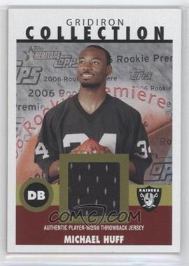 2006 Topps Heritage - Gridiron Collection Throwback Relics #GC-MH - Michael Huff