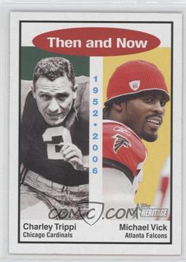 2006 Topps Heritage - Then and Now #TN4 - Charley Trippi, Michael Vick