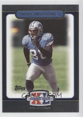 2006 Topps Super Bowl XL Card Show - 6 Cards - Platinum #1 - Mike Williams /199