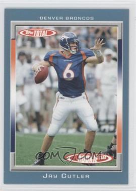 2006 Topps Total - [Base] - Total Blue #464 - Jay Cutler