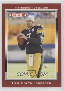 2006 Topps Total - [Base] - Total Red #319 - Ben Roethlisberger