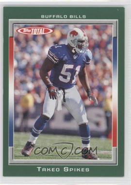 2006 Topps Total - [Base] #158 - Takeo Spikes
