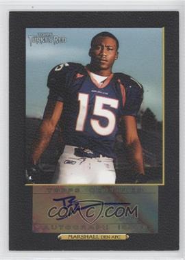 2006 Topps Turkey Red - Autographs - Black #TRA-BM - Brandon Marshall /50