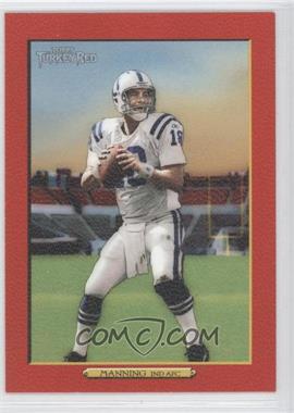 2006 Topps Turkey Red - [Base] - Red #315.1 - Peyton Manning (Goal Post In Background)