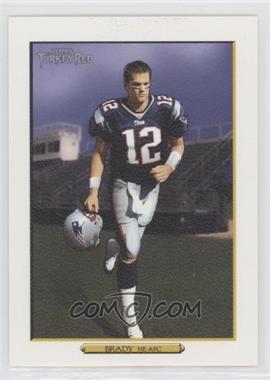 2006 Topps Turkey Red - [Base] - White #280.1 - Tom Brady (Both Feet Pictured)