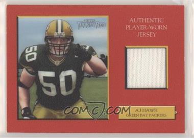 2006 Topps Turkey Red - Relics - Red #TRR-AH - A.J. Hawk /399