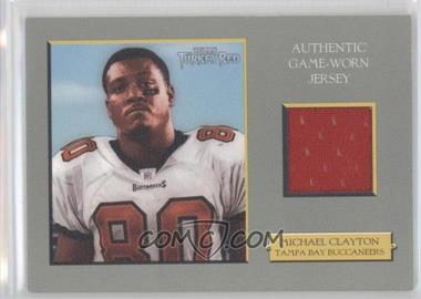 2006 Topps Turkey Red - Relics #TRR-MC - Michael Clayton