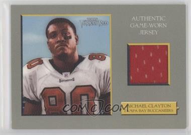 2006 Topps Turkey Red - Relics #TRR-MC - Michael Clayton