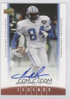 2006 UD Legends - [Base] - Legendary Signatures #24 - Herman Moore