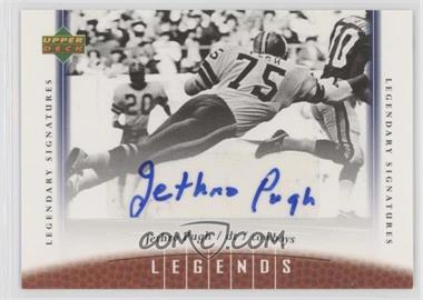 2006 UD Legends - [Base] - Legendary Signatures #63 - Jethro Pugh