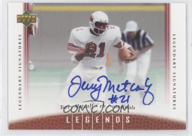 2006 UD Legends - [Base] - Legendary Signatures #70 - Terry Metcalf