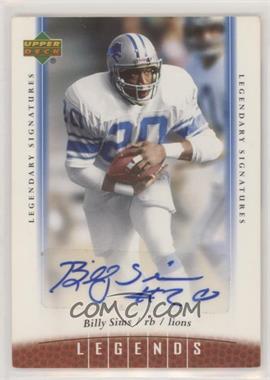 2006 UD Legends - [Base] - Legendary Signatures #73 - Billy Sims [EX to NM]