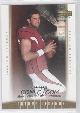 2006 UD Legends - [Base] #173 - Future Legends - Matt Leinart /750