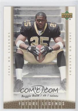 2006 UD Legends - [Base] #184 - Future Legends - Reggie Bush /750