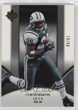 2006 Ultimate Collection - [Base] - Gold #134 - Curtis Martin /50
