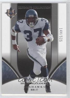 2006 Ultimate Collection - [Base] #172 - Shaun Alexander /525