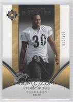 Ultimate Rookies - Cedric Humes #/275