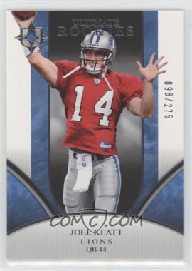 2006 Ultimate Collection - [Base] #324 - Ultimate Rookies - Joel Klatt /275