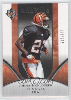 2006 Ultimate Collection - [Base] #326 - Ultimate Rookies - Johnathan Joseph /275