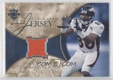 2006 Ultimate Collection - Ultimate Game Jersey #UL-RS - Rod Smith /99