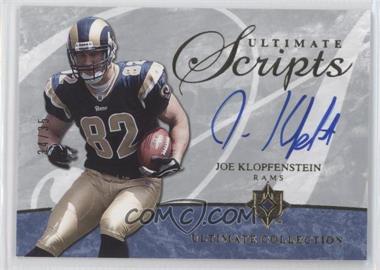 2006 Ultimate Collection - Ultimate Scripts #USC-JK - Joe Klopfenstein /35