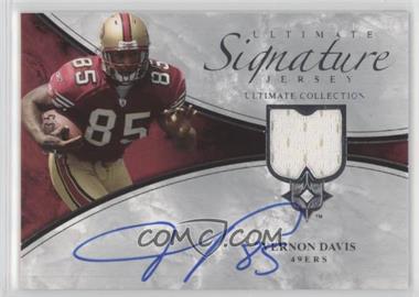 2006 Ultimate Collection - Ultimate Signature Jersey #ULT-VD - Vernon Davis /35