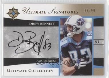 2006 Ultimate Collection - Ultimate Signatures #US-DB - Drew Bennett /99