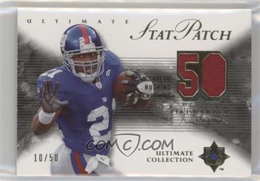 2006 Ultimate Collection - Ultimate Stat Patch #USP-BA - Tiki Barber /50