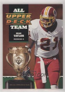 2006 Upper Deck - All Upper Deck Team #1AUDT-ST - Sean Taylor