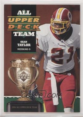 2006 Upper Deck - All Upper Deck Team #1AUDT-ST - Sean Taylor