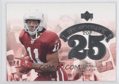 2006 Upper Deck - Fantasy Top 25 #F25-LF - Larry Fitzgerald