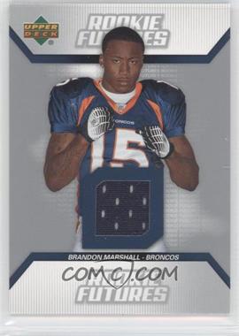 2006 Upper Deck - Rookie Futures #RF-BM - Brandon Marshall