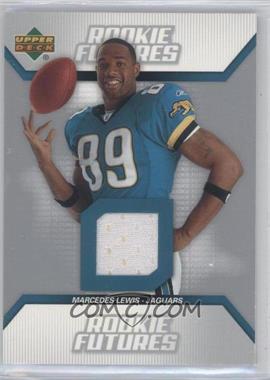 2006 Upper Deck - Rookie Futures #RF-LE - Marcedes Lewis