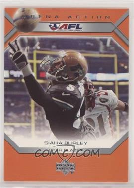 2006 Upper Deck Arena Football - Arena Action #AA18 - Siaha Burley