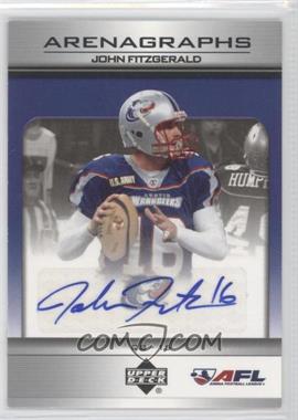 2006 Upper Deck Arena Football - Arenagraphs #AG-JF - John Fitzgerald