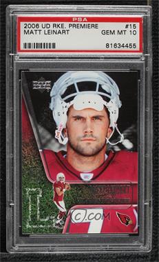 2006 Upper Deck NFL Players Rookie Premiere - [Base] #15 - Matt Leinart [PSA 10 GEM MT]