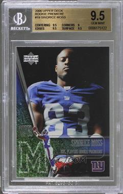 2006 Upper Deck NFL Players Rookie Premiere - [Base] #19 - Sinorice Moss [BGS 9.5 GEM MINT]