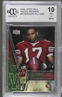 2006 Upper Deck NFL Players Rookie Premiere - [Base] #25 - Brandon Williams [BCCG 10 Mint or Better]